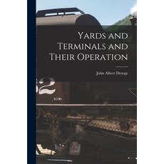 (英文圖書) Yards and Terminals and Their Operation 平裝版, Legare Street Press, 英文