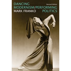 (英文圖書) Dancing Modernism / Performing Politics 平裝版, Indiana University Press, 英文