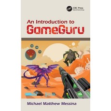 An Introduction to GameGuru 精裝版, CRC Press, 英文