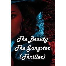 (英文圖書) The Beauty The Gangster (Thriller) 平裝版, Sarah Wilson, 英文