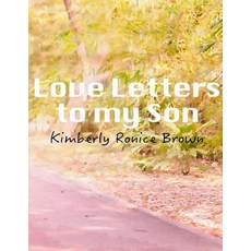 (英文圖書)Love Letters to my Son: A Mothers attempt to reconcile and make right with a son... 平裝版, Createspace Independent Pub..., 英文