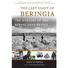 The Last Giant of Beringia: The Mystery of the Bering Land Bridge 平裝版, Basic Books, 英文