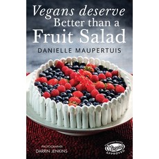 Vegans Deserve Better Than A Fruit Salad 平裝版, Olympia Publishers, 英語