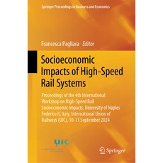 (英文圖書) Socioeconomic Impacts of High-Speed Rail Systems: Proceedings of the 4th Intern... 精裝版, Springer, 英文