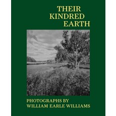 (英文圖書) Their Kindred Earth: Photographs by William Earle Williams 平裝版, Wesleyan University Press, 英文