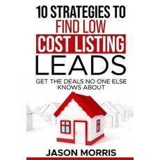 (英文圖書) 10 Strategies for Low cost Listing Leads: Find Deals no One else knows about 平裝版, Independently Published, 英文