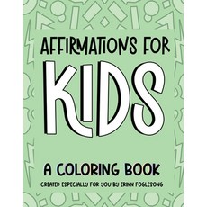 (英文圖書) Affirmations for Kids 平裝版, Erinn Foglesong, 英文