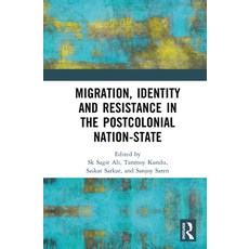(英文圖書) Migration Identity and Resistance in the Postcolonial Nation-State 精裝版, Routledge India, 英文