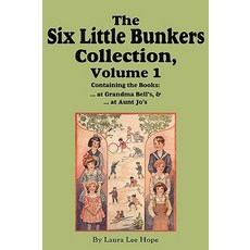 (英文圖書)The Six Little Bunkers Collection Volume 1: ...at Grandma Bell's; ...at Aunt Jo's 平裝版, Flying Chipmunk Publishing, 英文