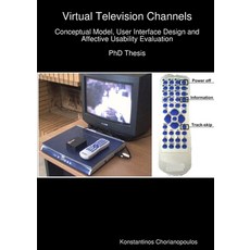 (英文圖書) Virtual Television Channels: Conceptual Model User Interface Design and Affective Usability ... 平裝版, Lulu.com, 英文
