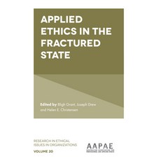 (英文圖書) Applied Ethics in the Fractured State 精裝版, Emerald Publishing Limited, 英文