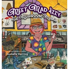 (英文圖書)Meet Mad Izzy the Mushroom Mama 精裝版, Miriam Laundry Publishing, 英文