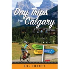 (英文圖書) Day Trips from Calgary 平裝版, Whitecap Books, 英文