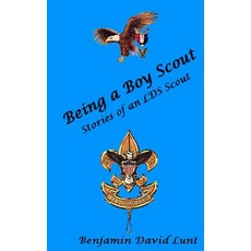 (英文圖書)Being a Boy Scout: Stories of an LDS Scout 平裝版, Createspace Independent Pub..., 英文