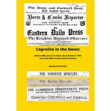 (英文圖書) Coprolite in the News: The social economic and envirnmental impact of Britain's 19th century... 平裝版, Lulu.com, 英文