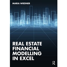 (英文圖書) Real Estate Financial Modelling in Excel 平裝版, Routledge, 英文