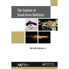 (英文圖書) The Science of Small Arms Ballistics 平裝版, Apple Academic Press, 英文