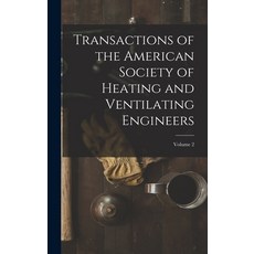(英文圖書) Transactions of the American Society of Heating and Ventilating Engineers; Volume 2 精裝版, Legare Street Press, 英文