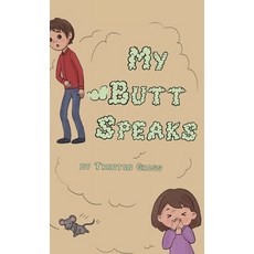 (英文圖書)My Butt Speaks 精裝版, Gatekeeper Press, 英文