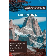 (英文圖書) Argentina: Essential Travel Guide to Argentina 平裝版, Independently Published, 英文