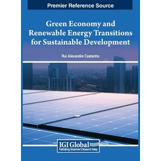 (英文圖書) Green Economy and Renewable Energy Transitions for Sustainable Development 精裝版, IGI Global, 英文