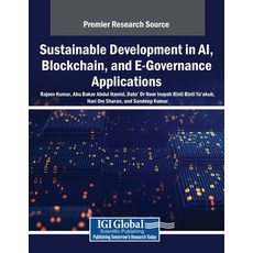 (英文圖書) Sustainable Development in AI Blockchain and E-Governance Applications 平裝版, IGI Global, 英文