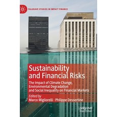 Sustainability and Financial Risks: The Impact of Climate Change Environmental Degradation and Soci... 精裝版, Palgrave MacMillan, 英文
