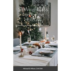 15 Weight Loss Tips for the Holidays 精裝版, Lulu.com, 英文