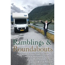 (英文圖書) Ramblings and Roundabouts: An American Couple's Travels in Europe -- Mostly by Motorhome 平裝版, Wheatmark, 英文