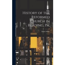(英文圖書) History of the Reformed Church in Reading Pa. 精裝版, Legare Street Press, 英文