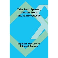(英文圖書)Tales from Spenser Chosen from the Faerie Queene 平裝版, Alpha Edition, 英文