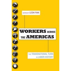 (英文圖書) Workers Across the Americas: The Transnational Turn in Labor History 平裝版, Oxford University Press, 英文