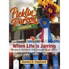(英文圖書) Picklin' Parson Cookbook When Life is Jarring 精裝版, Stillwater Market Farm, 英文