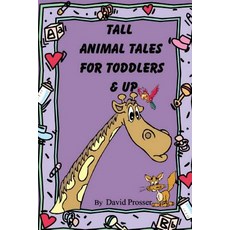 (英文圖書)Tall Animal Tales for Toddlers & Up 平裝版, Lulu.com, 英文