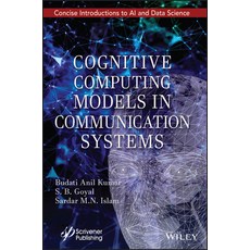 (英文圖書) Cognitive Computing Models in Communication Systems 精裝版, Wiley-Scrivener, 英文