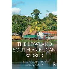 (英文圖書) The Lowland South American World 精裝版, Routledge, 英文