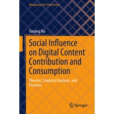 (英文圖書) Social Influence on Digital Content Contribution and Consumption: Theories Empirical Analyse... 精裝版, Springer, 英文