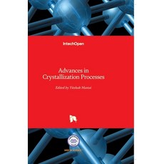 (英文圖書) Advances in Crystallization Processes 精裝版, Intechopen, 英文