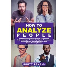 (英文圖書) How to Analyze People: An Essential Guide to Human Psychology Body Language Personality Typ... 平裝版, Createspace Independent Pub..., 英文