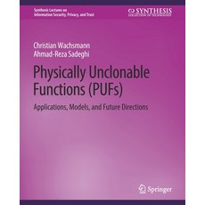 (英文圖書) Physically Unclonable Functions (Pufs): Applications Models and Future Directions 平裝版, Springer, 英文