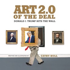 Art 2.0 of the Deal: Donald J. Trump Hits the Wall 平裝版, Tocqueville Press, 英文