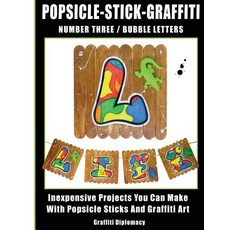 (英文圖書) Popsicle-Stick-Graffiti/ Number Three/ Bubble Letters: Inexpensive Projects You Can Make With... 平裝版, Graffiti Diplomacy, 英文