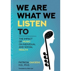 (英文圖書) We are what we listen to: The impact of Music on Individual and Social Health 精裝版, Mundo Arts, 英文