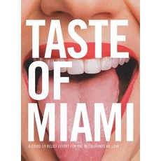 Taste of Miami: A COVID-19 Relief Effort for the Restaurants We Love 精裝版, Great Miami Cookbook, Inc, 英文