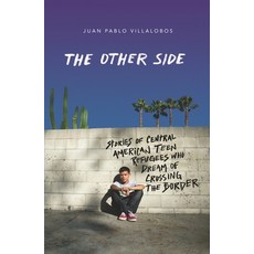 (英文圖書) The Other Side: Stories of Central American Teen Refugees Who Dream of Crossing the Border 平裝版, Square Fish, 英文
