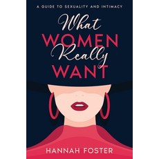 (英文圖書) What Women Really Want: A Guide to Sexuality and Intimacy 平裝版, Ebookit.com, 英文