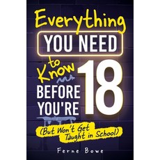 (英文圖書)Everything You Need to Know Before You're 18 (But Won't Get Taught in School): 1... 平裝版, Bemberton Limited, 英文