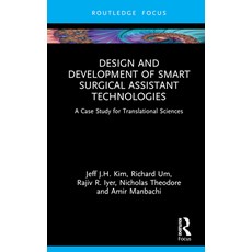 (英文圖書) Design and Development of Smart Surgical Assistant Technologies: A Case Study for Translation... 精裝版, CRC Press, 英文