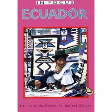 (英文圖書) Ecuador in Focus: A Guide to the People Politics and Culture 平裝版, Latin America Bureau (Lab), 英文