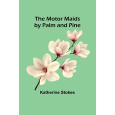 (英文圖書)The Motor Maids by Palm and Pine 平裝版, Alpha Edition, 英文